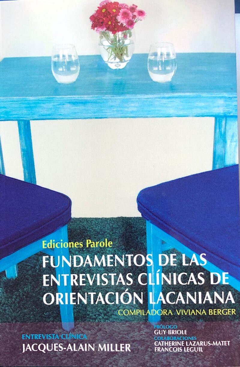 Fundamentos de las entrevistas clínicas de orientación lacaniana