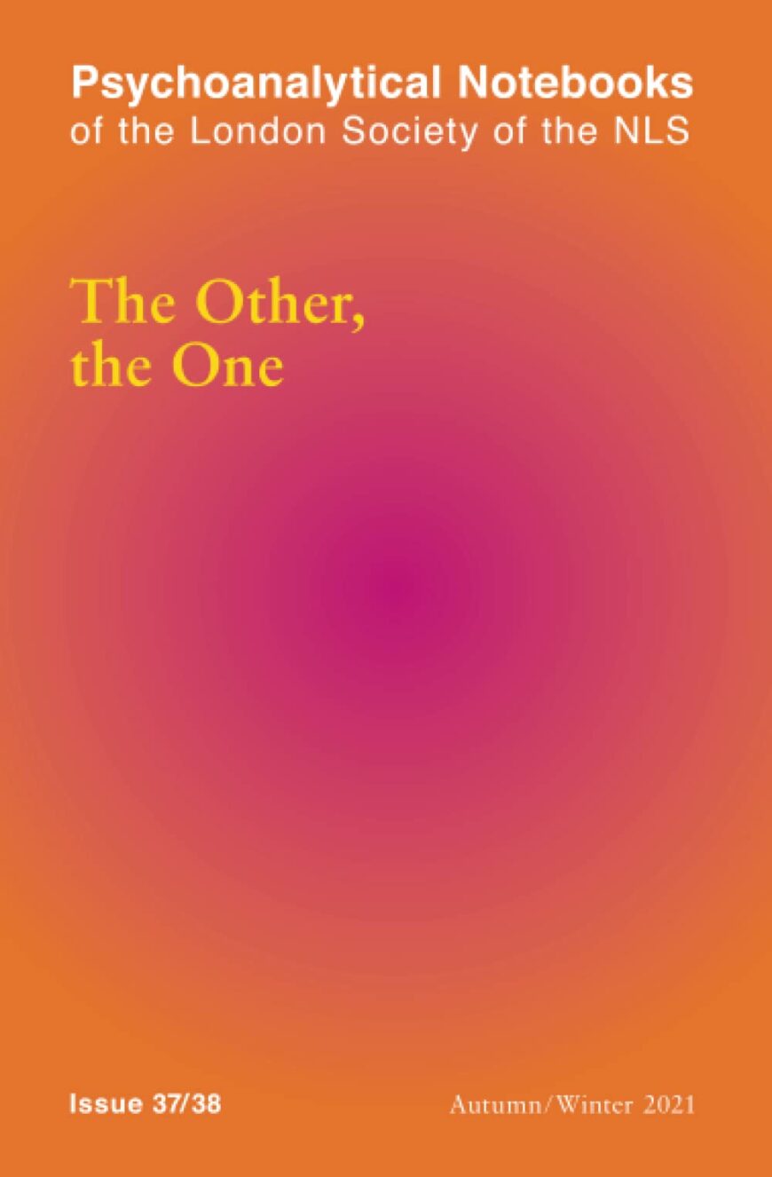 Psychoanalytical Notebooks n° 37/38 : The Other, The One